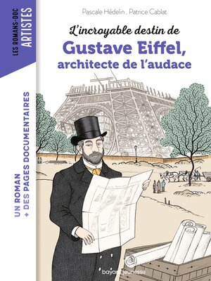 cover image of L'incroyable destin de Gustave Eiffel, ingénieur passionné